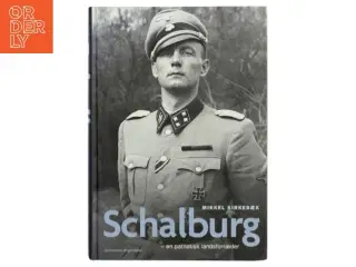 Schalburg : en patriotisk landsforræder af Mikkel Kirkebæk (Bog)