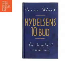 Nydelsens 10 Bud af Susan Block (Bog)