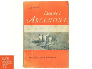 Danske i Argentina af Lars Bækhøj (bog)