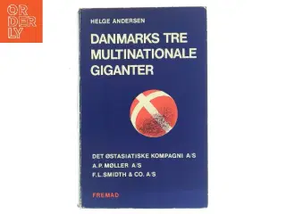Danmarks Tre Multinationale Giganter af Helge Andersen (Bog)