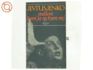 Mellem byen ja og byen nej - Af Jevtusjenko