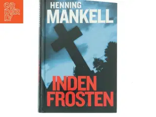 Inden frosten : kriminalroman af Henning Mankell (Bog)