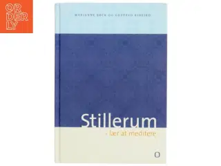 Stillerum : lær at meditere (Bog)