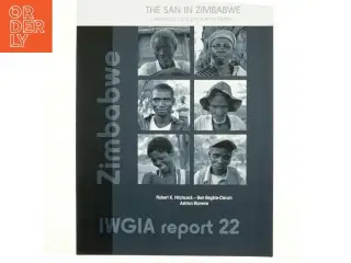 The San in Zimbabwe af Ashton Murwira, Ben Begbie-Clench, Robert K. Hitchcock (Bog)