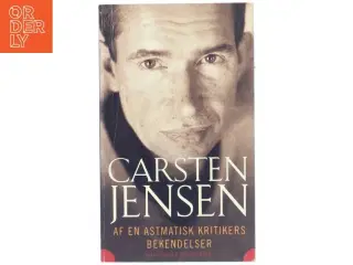 Af en astmatisk kritikers bekendelser af Carsten Jensen (f. 1952) (Bog)