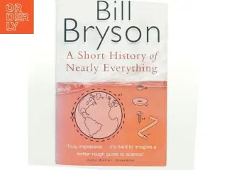 A Short History of Nearly Everything by Bill Bryson af Bill Bryson (Bog)