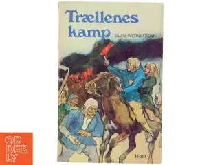 Trællenes kamp af Sven Wernstrm (Bog)