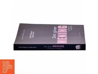 Det giver mening at elske sit arbejdsliv af Heidi Philipsen (f. 1971-03-18) (Bog)