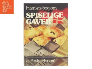 Hamlets bog om spiselige gaver af Arvid Honoré (Bog)