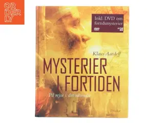 Mysterier i fortiden : på rejse i det ukendte af Klaus Aarsleff (Bog)
