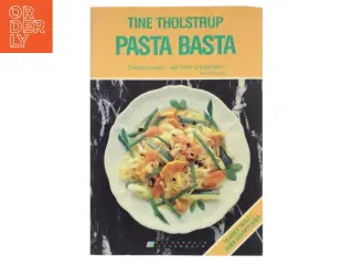 Pasta Basta af Tine Tholstrup (Bog)