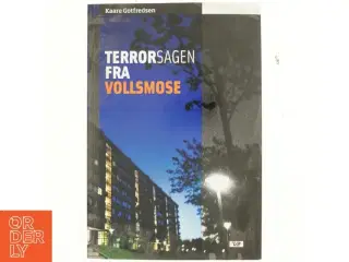 Terrorsagen fra Vollsmose af Kaare Gotfredsen (Bog)