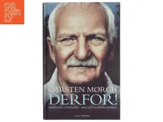 Derfor! : inspiration til personlig udvikling - skrevet af en praktiker af Carsten Mørch (Bog)