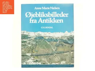 Øjebliksbilleder fra antikken - Af Anne-Marie Nielsen