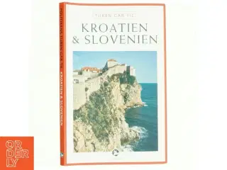 Turen går til Kroatien & Slovenien af Tom Nørgaard (Bog)