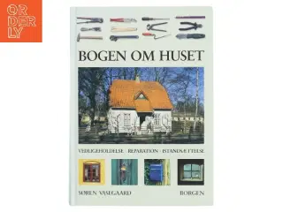 Bogen om huset af Søren Vasegaard (Bog)