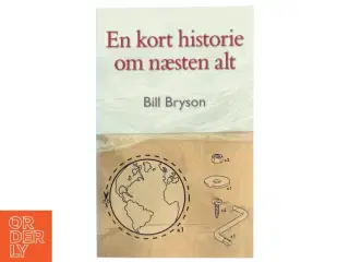 En kort historie om næsten alt af Bill Bryson (Bog)