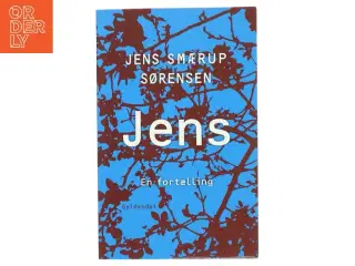 Jens : en fortælling af Jens Smærup Sørensen (Bog)