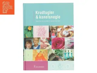 Krudtugler & kanelsnegle af Sif Orellana (Bog)