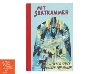 Mit Skatkammer ØSTEN FOR SOLEN VESTEN FOR MÅNEN (Bog)