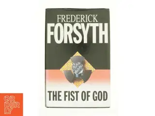 The Fist of God by Frederick Forsyth af FORSYTH, Frederick (Bog)