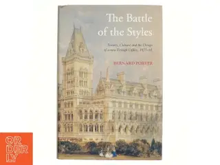 The Battle of the Styles af Bernard Porter (Bog)