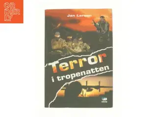 Terror i tropenatten af Jan Larson (Bog)