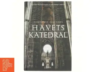 Havets katedral af Ildefonso Falcones (Bog)