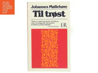 Til trøst af Johannes Møllehave fra Lindhardt og Ringhof