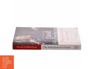 The Education of a Coach af David Halberstam (Bog) Bill Belicheck biografi
