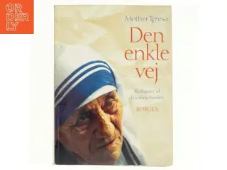 Mother Teresa den enkle vej af Mother Teresa, Lucinda Vardey (Bog)