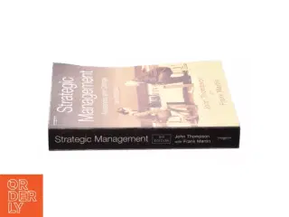 Strategic Management : Awareness and Change by John Thompson af Thompson, John / Martin, Frank (Bog)