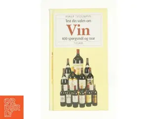 Test din viden om vin af Anker Tiedemann