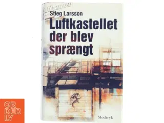 Få Luftkastellet der blev sprængt af Stieg Larsson