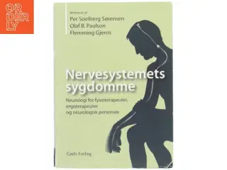 Nervesystemets sygdomme : neurologi for fysioterapeuter, ergoterapeuter og andet neurologisk personale (Bog)