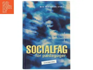 Socialfag for pædagoger af Grit Niklasson (Bog) fra Frydenlund