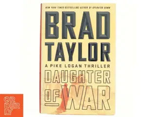 Daughter of war af Brad Taylor (Bog)