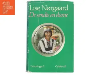 De sendte en dame af Lise Nørgaard (Bog)