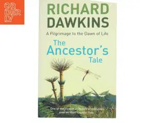 The Ancestor's Tale : A Pilgrimage To The Dawn Of Life af Richard Dawkins (Bog)