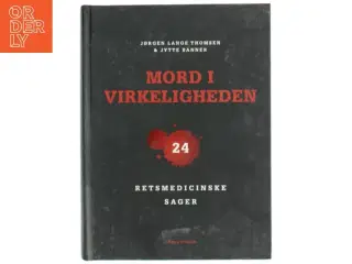 Mord i virkeligheden af Jørgen Lange Thomsen og Jytte Banner fra FADL&#39;s Forlag
