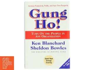 Gung ho! Turn On the People in Any Organization (Bog)