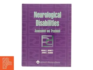 Neurological disabilities : assessment and treatment (Bog)