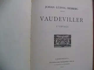 Johan Ludvig Heiberg. Vaudeviller i udvalg