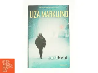 Sort hvid af Liza Marklund (Bog)