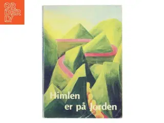 Himlen er på Jorden af Birgit Klein (Bog)