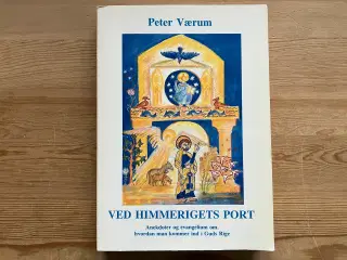 Peter Værum, Ved Himmerigets port