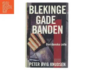 Blekingegadebanden. 1 af Peter Øvig Knudsen (Bog)