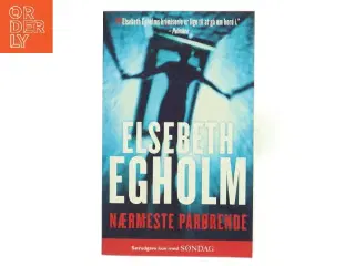 Nærmeste Pårørende af Elsebeth Egholm fra Elsebeth Egholm (Bog)