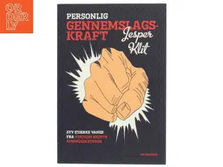 Personlig gennemslagskraft : syv stærke vaner fra verdens bedste kommunikatører af Jesper Klit (Bog)