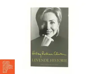 Levende historie af Hillary Rodham Clinton (Bog)